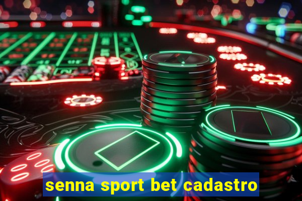 senna sport bet cadastro